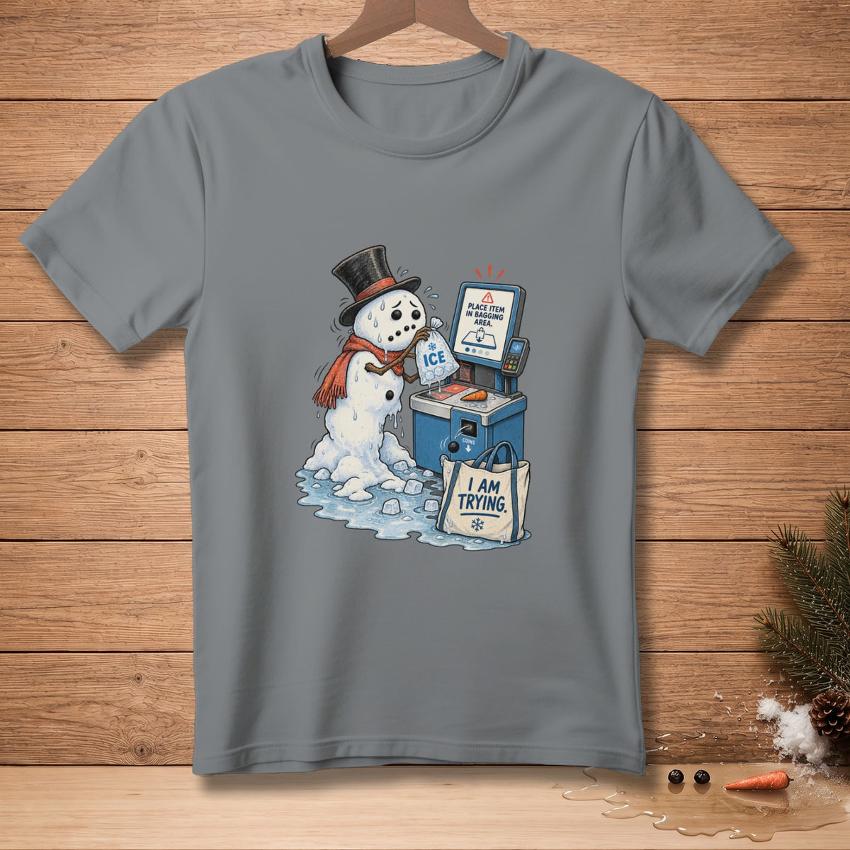 Melting snowman at checkout bag holding ice, "I AM TRYING."