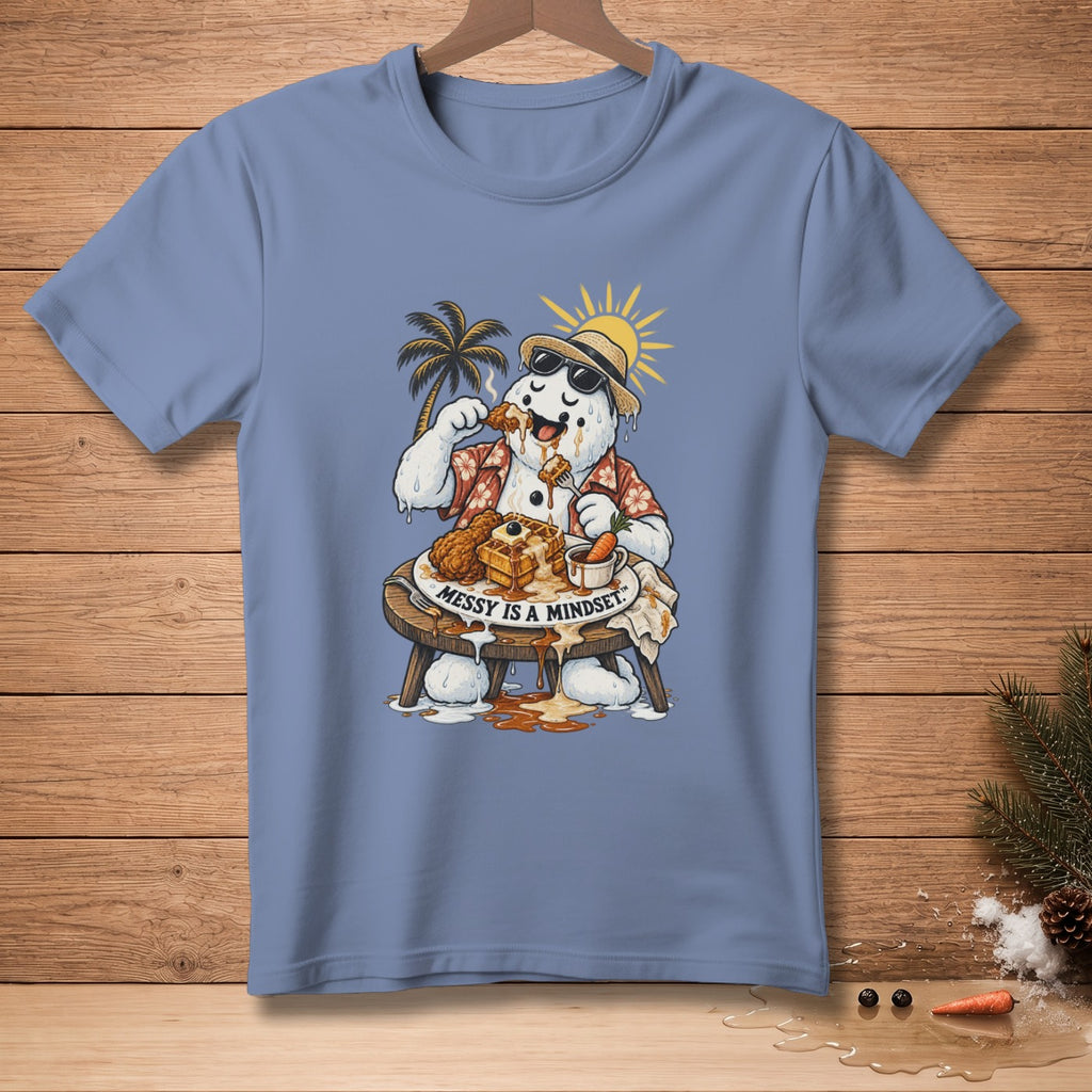 Melting snowman in Hawaiian shirt eats waffles and fried chicken with "Messy is a Mindset" text.