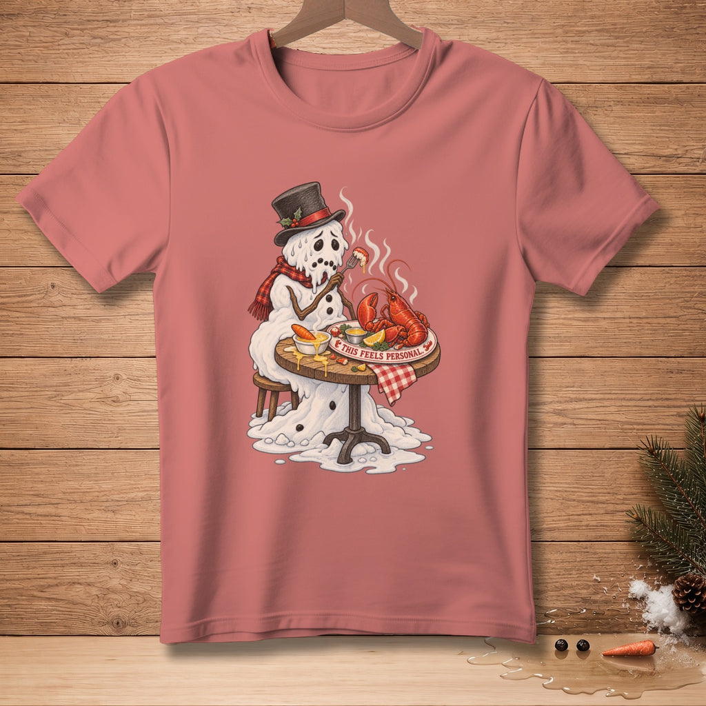 Melting snowman in hat eats lobster at table; text reads "THIS FEELS PERSONAL."