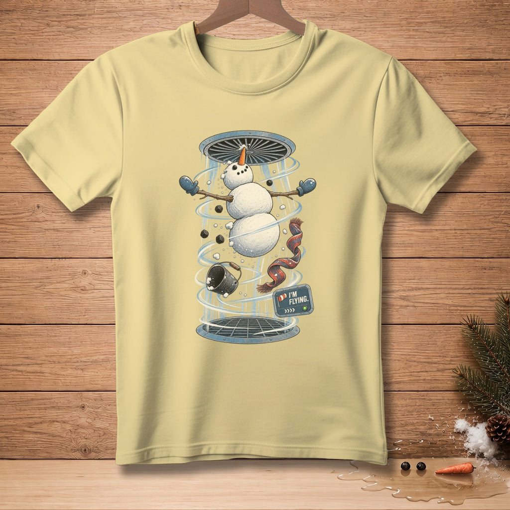 Snowman on a t-shirt being sucked up into a vent, text reads "I'M FLYING."