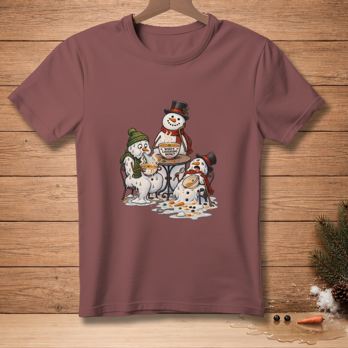 Three melting snowmen sit at a table, eating soup, one labeled "WHO'S LAUGHING NOW?"