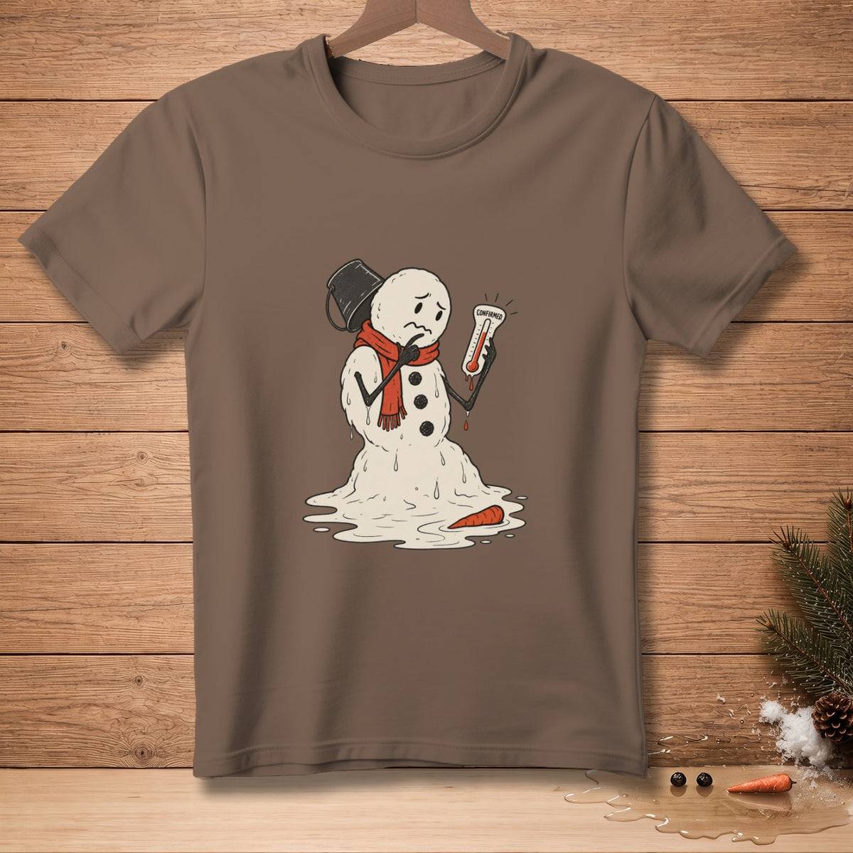 Brown t-shirt with a melting snowman holding a thermometer reading "confirmed."