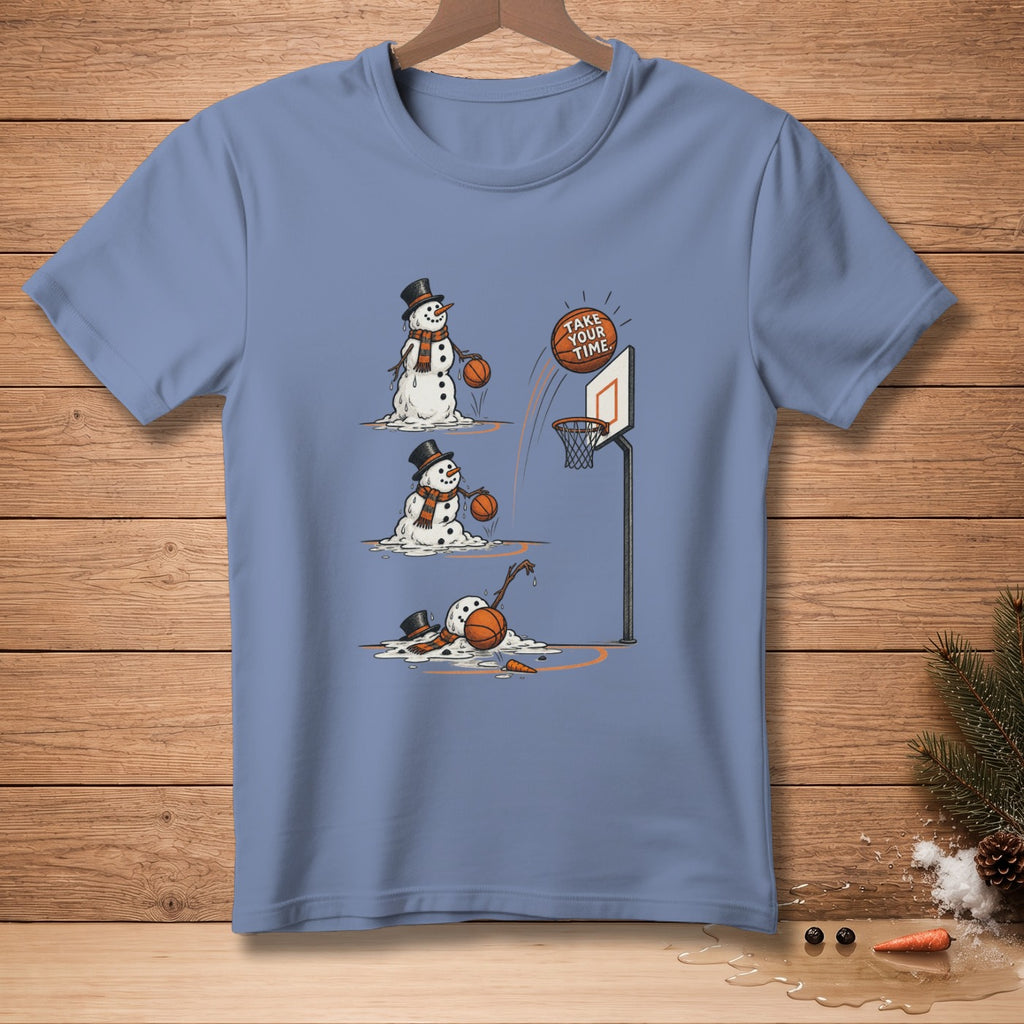 T-shirt with melting snowmen playing basketball and text "TAKE YOUR TIME."
