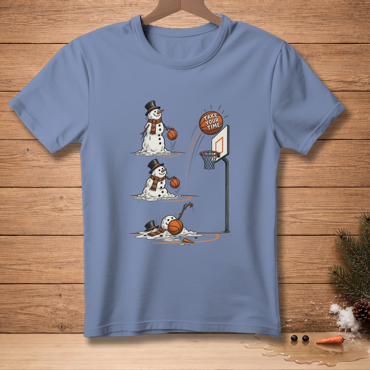 T-shirt with melting snowmen playing basketball and text "TAKE YOUR TIME."