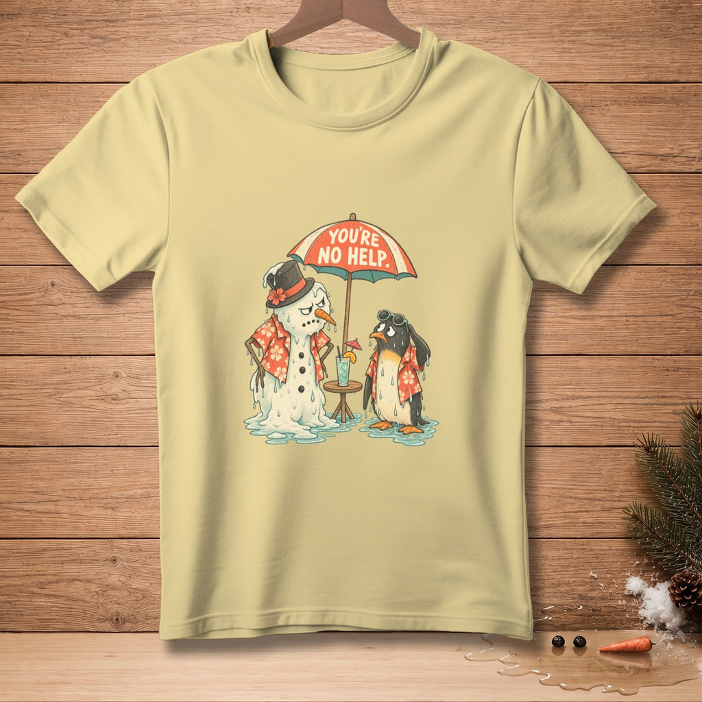 Melting snowman and penguin under umbrella with text "YOU'RE NO HELP".