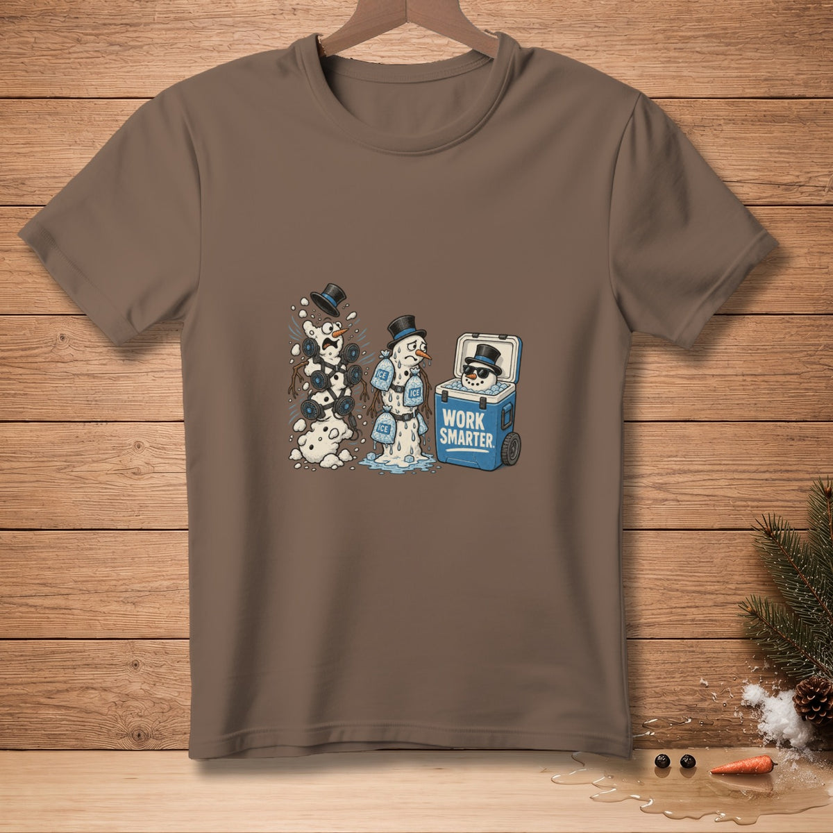 Brown t-shirt with melting snowmen and a cooler labeled "Work Smarter."