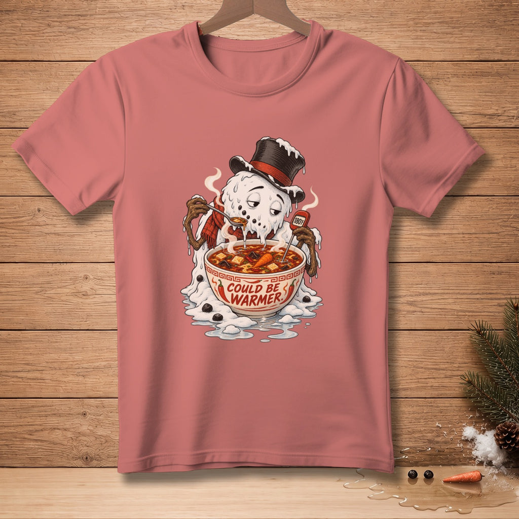 Melting snowman in a top hat eating soup with text "COULD BE WARMER".
