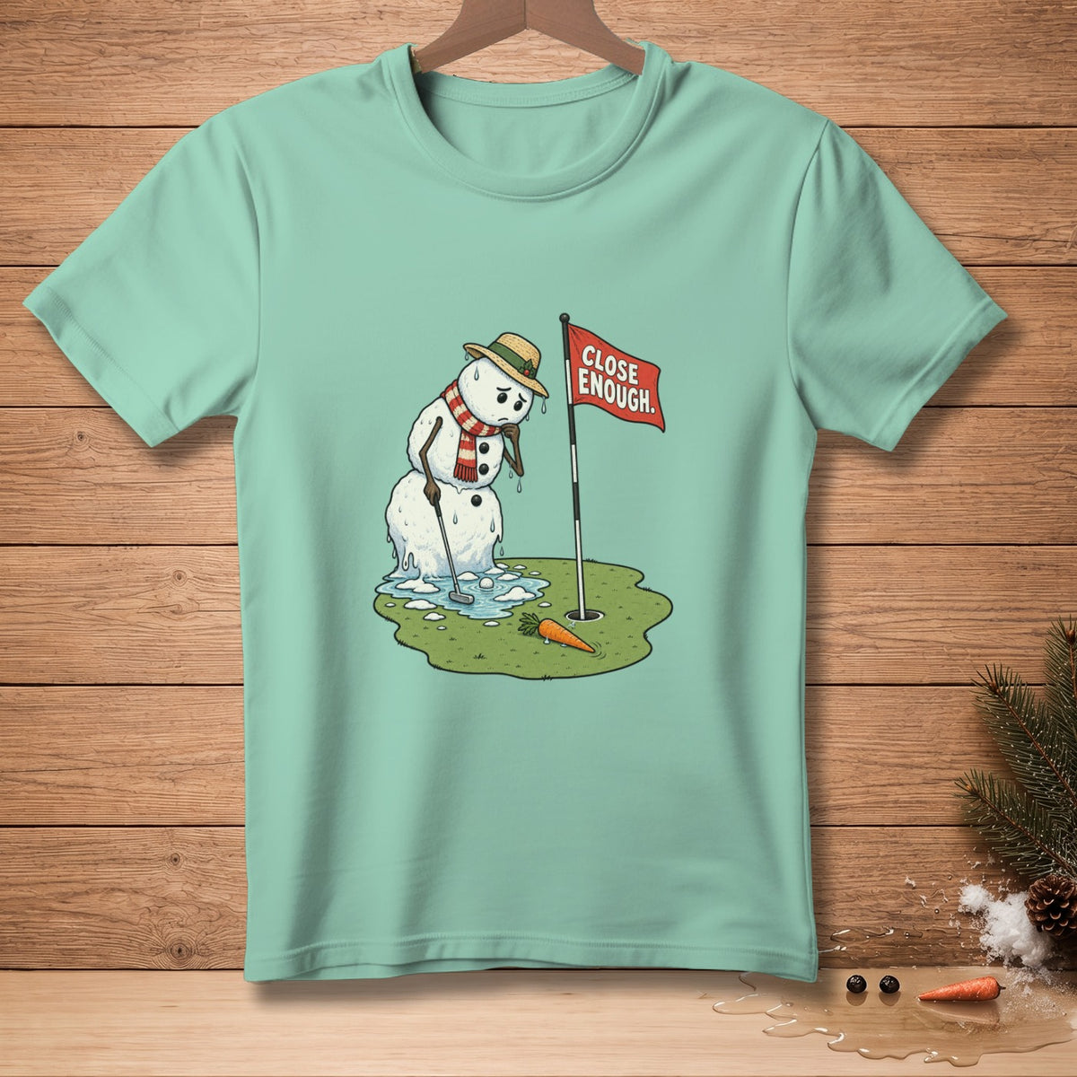 Melting snowman golf player with red flag that says "CLOSE ENOUGH."