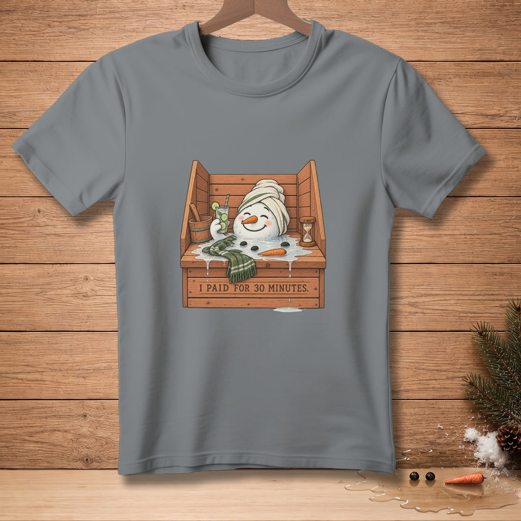 Snowman in a sauna with text "I PAID FOR 30 MINUTES".