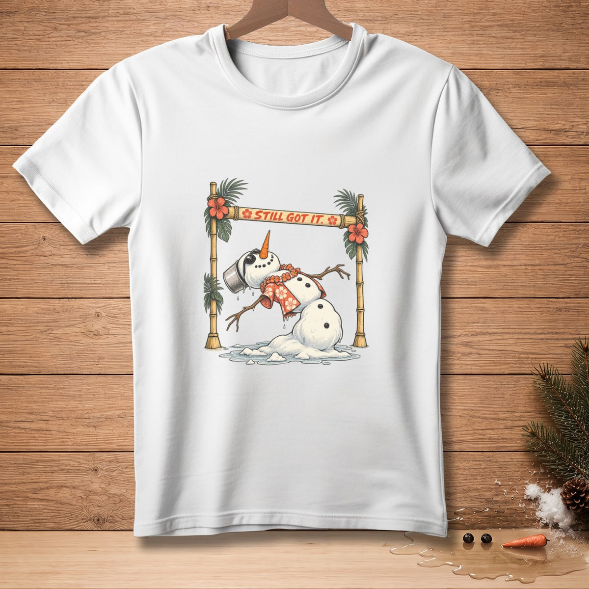 Melting snowman wearing a Hawaiian lei with text "STILL GOT IT."