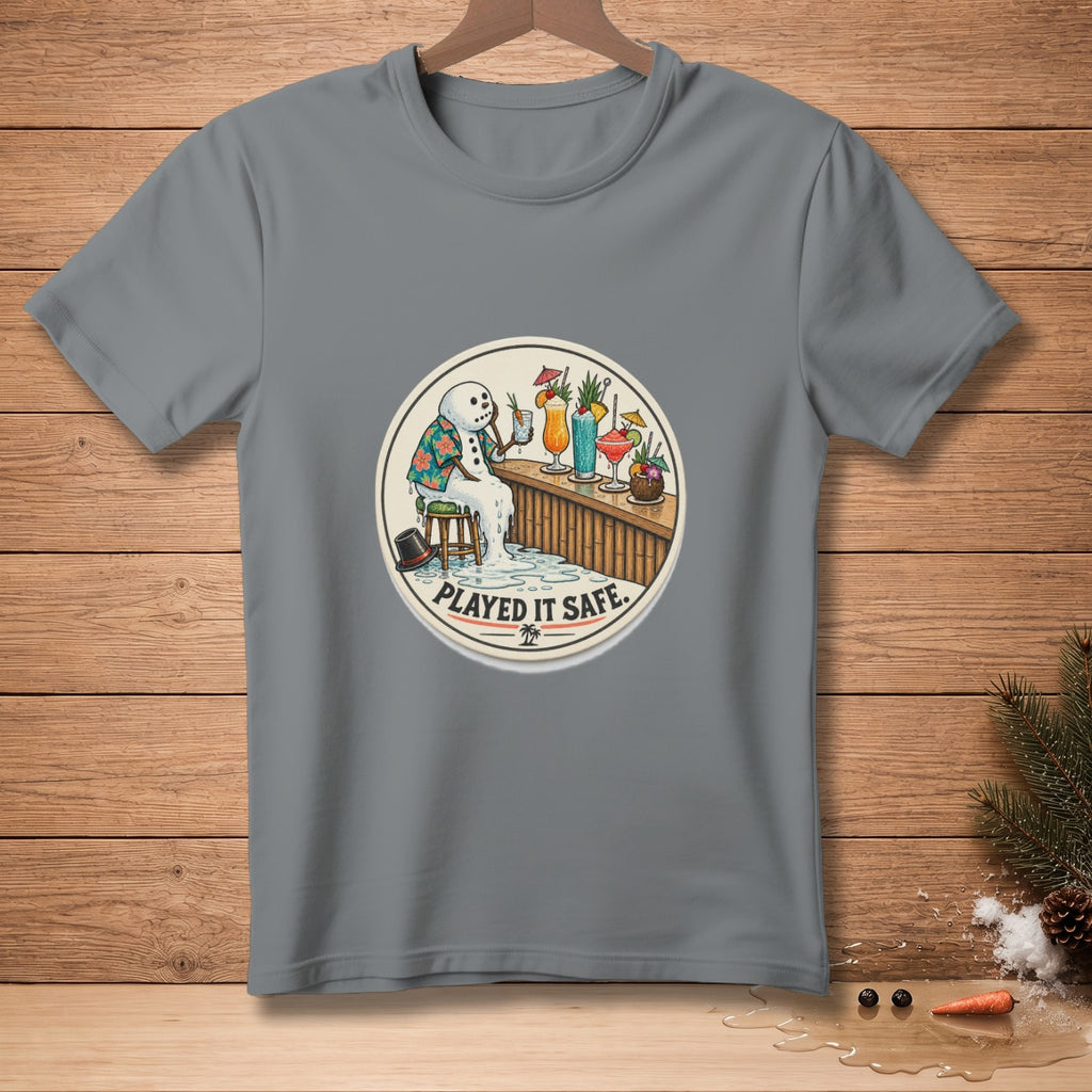 T-shirt with melting snowman at bar, text "PLAYED IT SAFE."