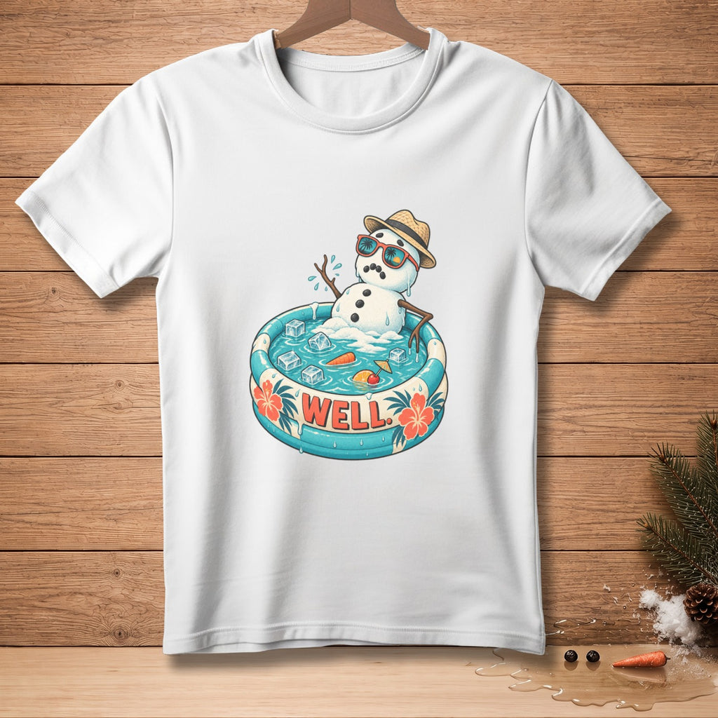 White t-shirt with cartoon snowman in inflatable pool saying "Well".