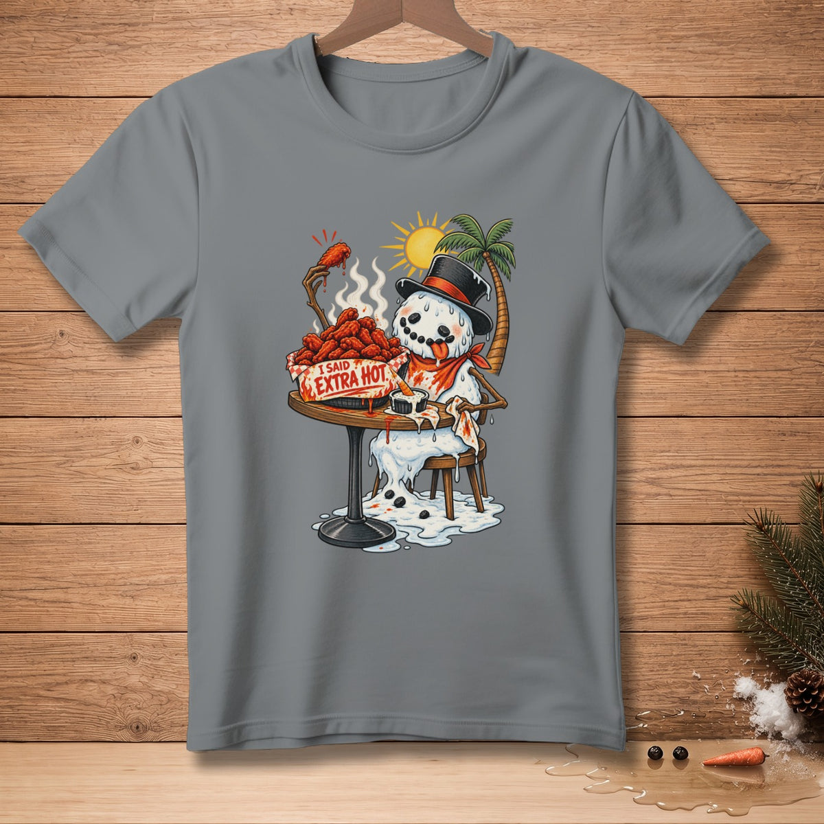 Melting snowman in a top hat eats fried chicken with text "I SAID EXTRA HOT".