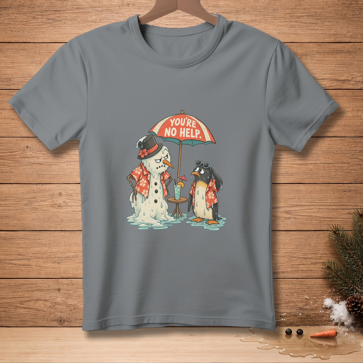 Melting snowman and penguin under umbrella with "You're No Help" text.
