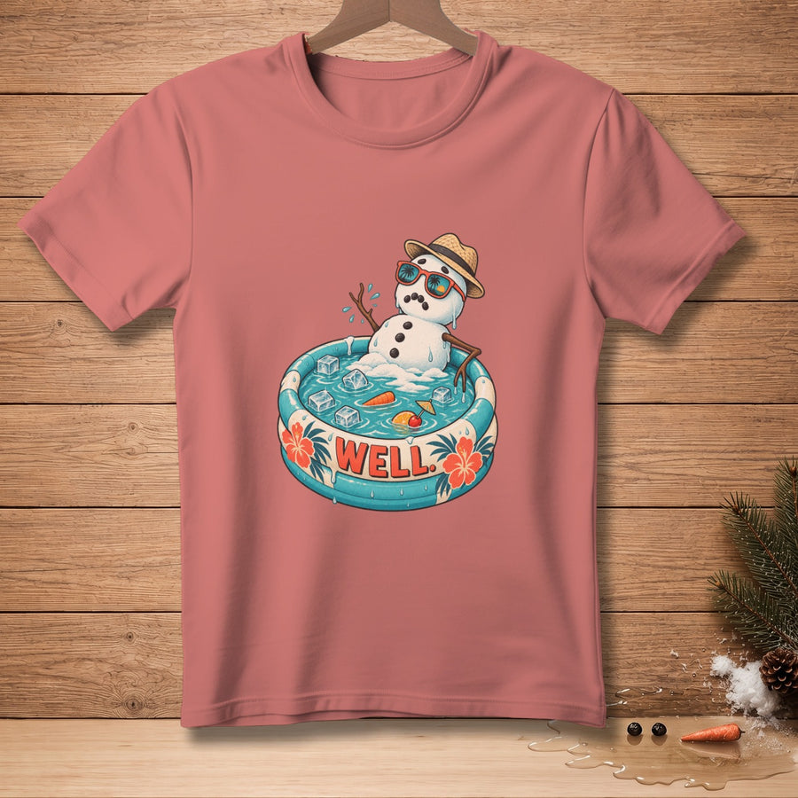 T-shirt with a graphic of a snowman in a pool labeled "WELL".