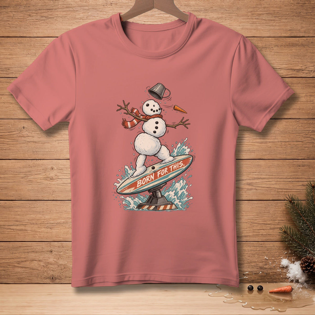 T-shirt with a surfing snowman graphic that says "BORN FOR THIS."
