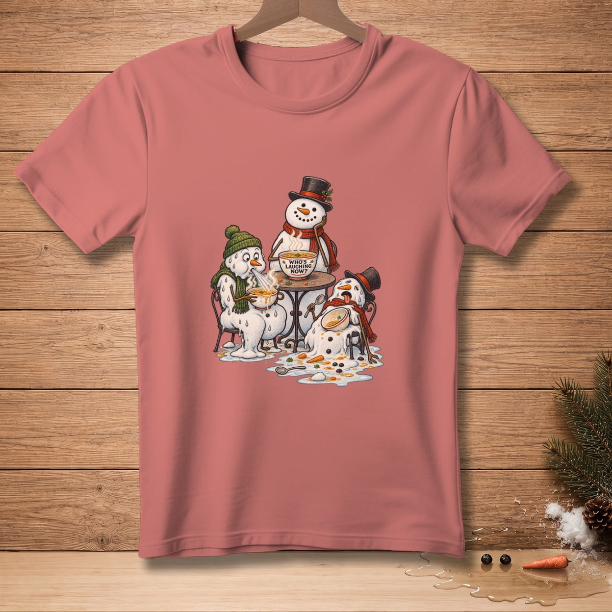 Three melting snowmen sit at a table, one with a bowl that says "Who's Laughing Now?"