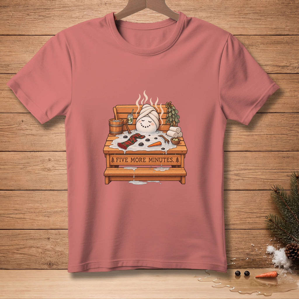 Snowman relaxing in a sauna, text "Five More Minutes" on t-shirt.