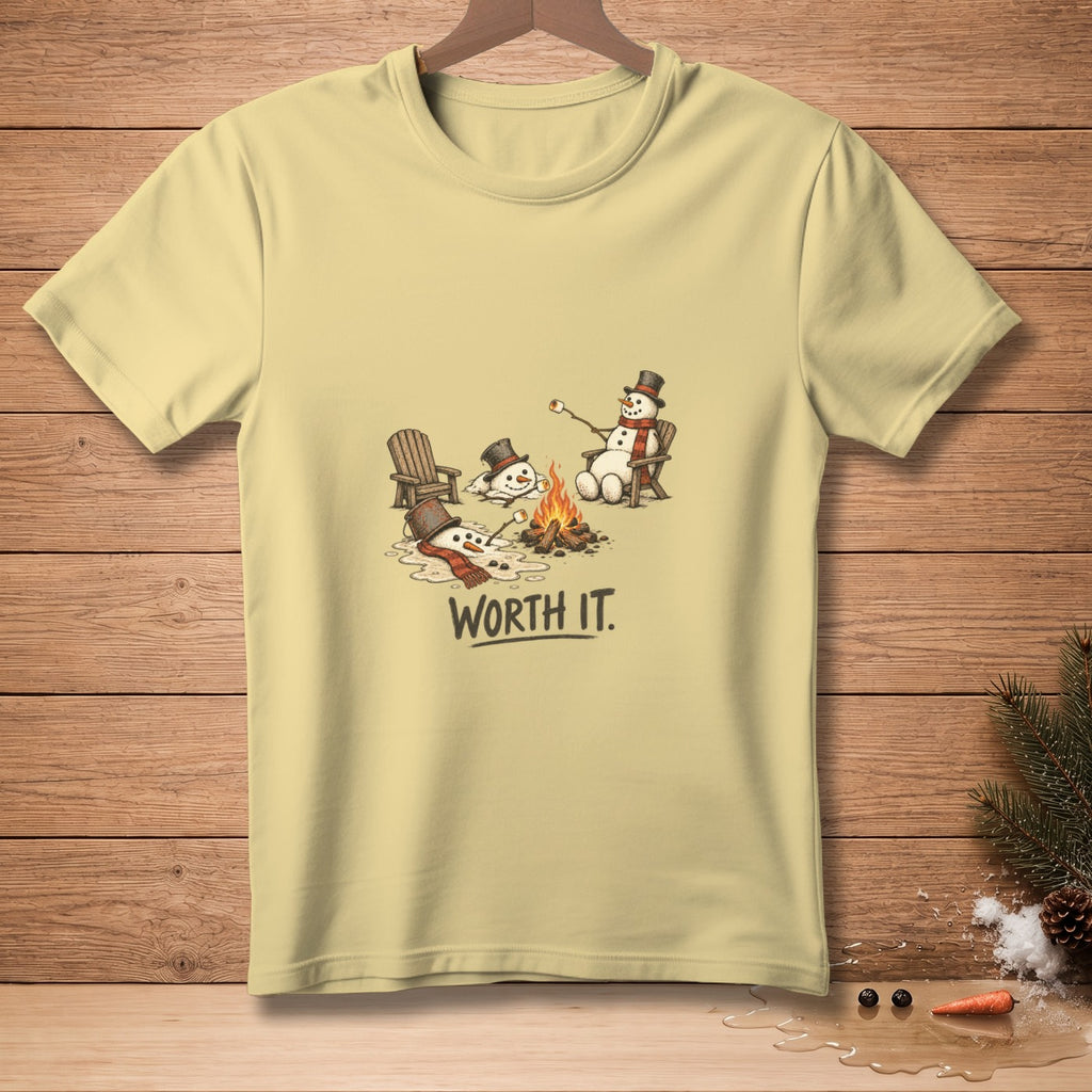 Light yellow t-shirt with snowmen melting by a campfire, text says "WORTH IT."