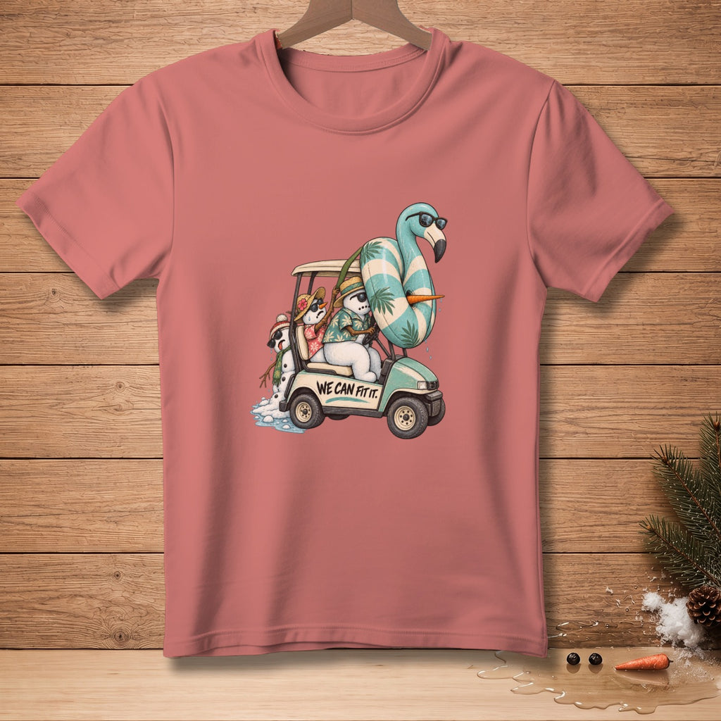T-shirt with a graphic of snowmen in a golf cart with a flamingo float and the text "WE CAN FIT IT."