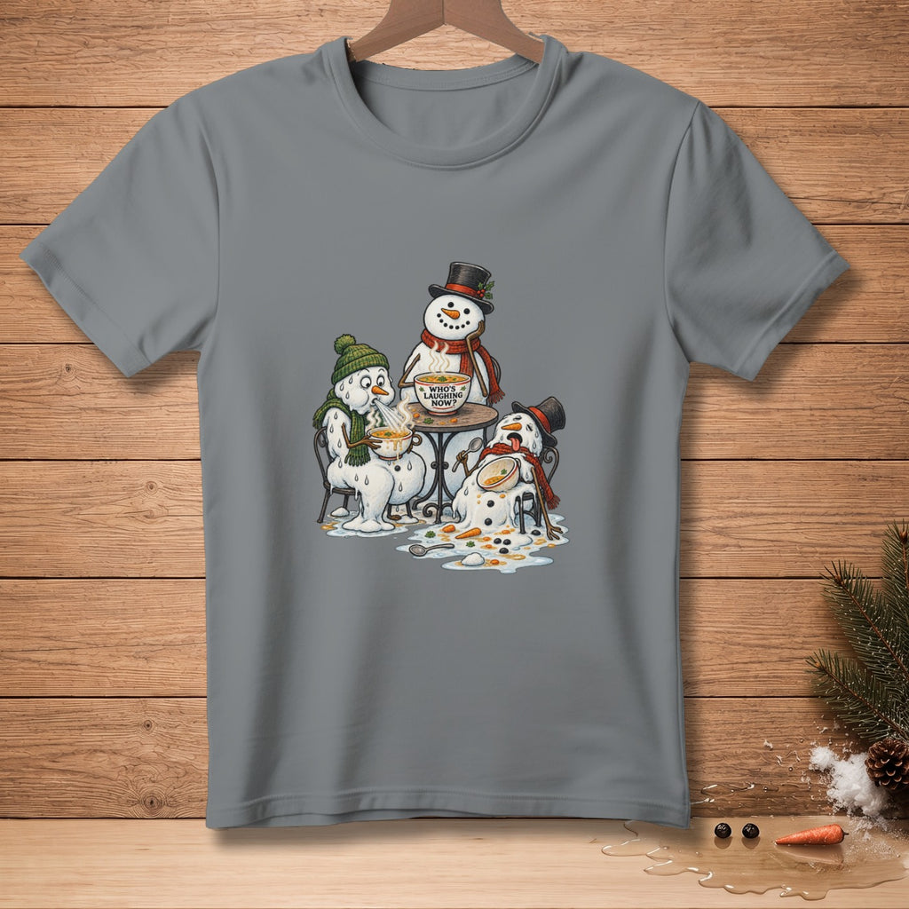 Melting snowmen eating soup with text "WHO'S LAUGHING NOW?"