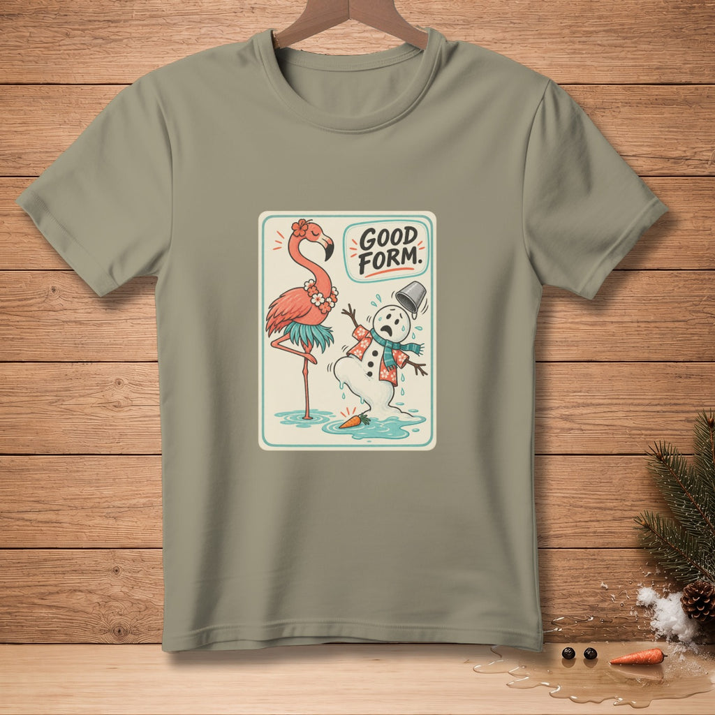 T-shirt with cartoon of melting snowman and flamingo saying "Good Form."