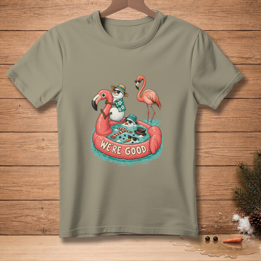 T-shirt with snowmen on a flamingo float, text reads "WE'RE GOOD."