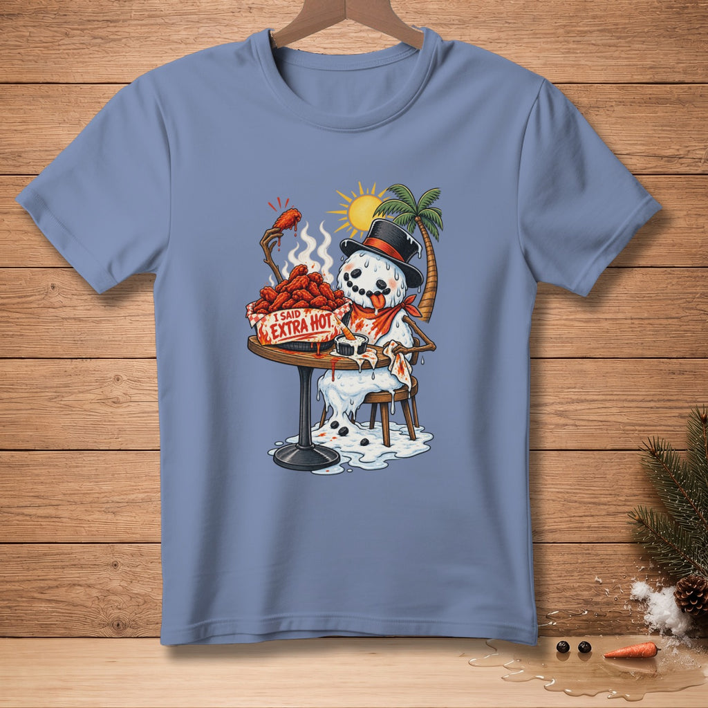 Melting snowman in a top hat eats spicy chicken wings, text says "I Said Extra Hot".