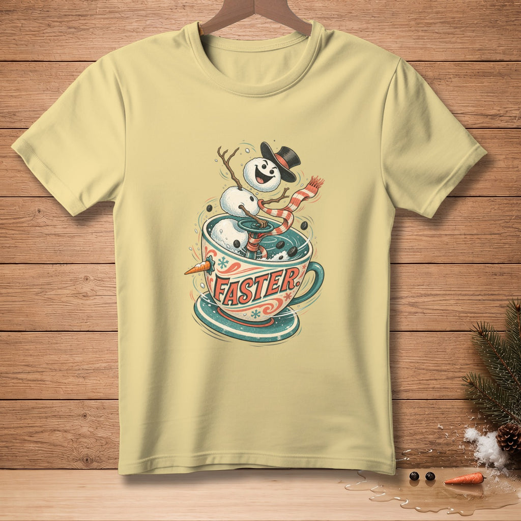 T-shirt with a snowman in a coffee cup with the word "FASTER".